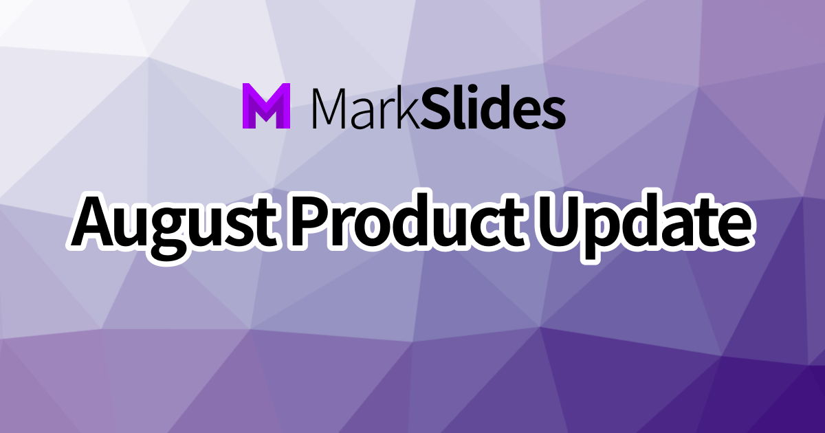 Product Update August 2024
